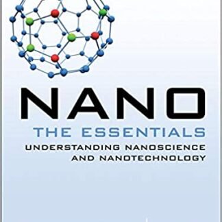 Nano: The Essentials 1st Edition by T. Pradeep, ISBN-13: 978-0071548298