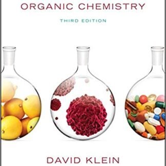Organic Chemistry 3rd Edition by David R. Klein, ISBN-13: 978-1119316152