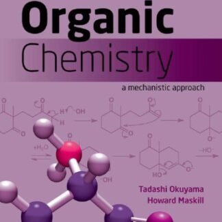 Organic Chemistry: A Mechanistic Approach, ISBN-13: 978-0199693276