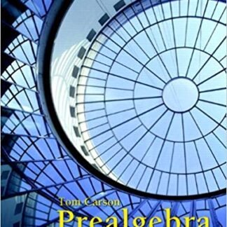 Prealgebra 4th Edition by Tom Carson, ISBN-13: 978-0321756954