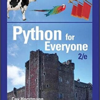 Python for Everyone 2nd Edition by Cay S. Horstmann, ISBN-13: 978-1119056553