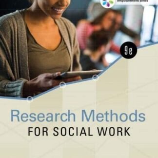 Research Methods for Social Work 9th Edition by Allen Rubin, ISBN-13: 978-0357670972
