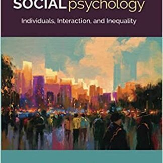 Social Psychology: Individuals, Interaction, and Inequality, ISBN-13: 978-1412965040