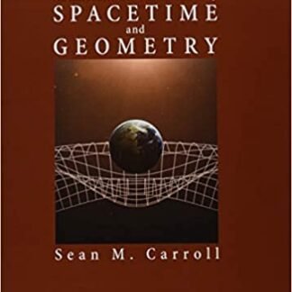 Spacetime and Geometry: An Introduction to General Relativity, ISBN-13: 978-1108488396