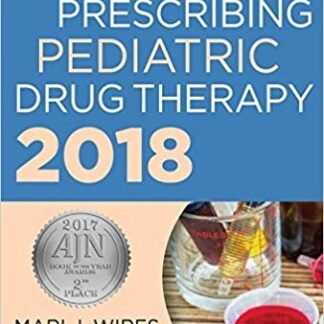 The APRN’s Complete Guide to Prescribing Pediatric Drug Therapy, ISBN-13: 978-0826166685