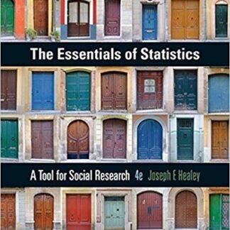 The Essentials of Statistics: A Tool for Social Research 4th Edition, ISBN-13: 978-1305093836