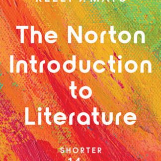 The Norton Introduction to Literature Shorter 14th Edition by Kelly J. Mays, ISBN-13: 978-0393886306