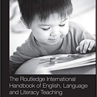 The Routledge International Handbook of English, Language and Literacy Teaching, ISBN-13: 978-0415469036