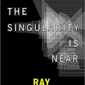 The Singularity Is Near: When Humans Transcend Biology by Ray Kurzweil, ISBN-13: 978-0670033843