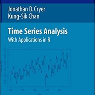 Time Series Analysis With Applications in R 2nd Edition, ISBN-13: 978-0387759586
