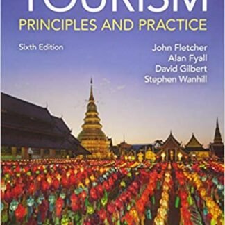 Tourism: Principles and Practice 6th edition by Alan Fyall, ISBN-13: 978-1292172354