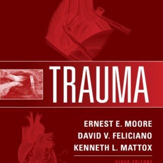 Trauma 8th Edition by Ernest E. Moore, ISBN-13: 978-1259860676