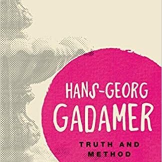 Truth and Method 2nd Edition by Hans-Georg Gadamer, ISBN-13: 978-1780936246