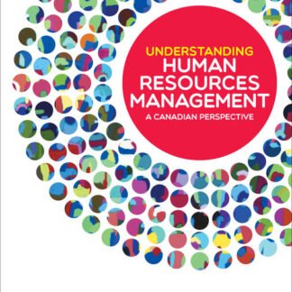 Understanding Human Resources Management: A Canadian Perspective, ISBN-13: 978-0176798062