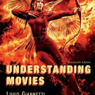 Understanding Movies 14th Edition by Louis Giannetti, ISBN-13: 978-0134492087