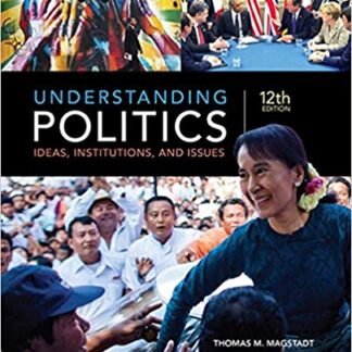 Understanding Politics: Ideas, Institutions, and Issues 12th Edition, ISBN-13: 978-1305629905