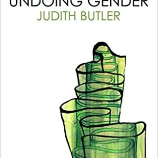 Undoing Gender by Judith Butler, ISBN-13: 978-0415969239