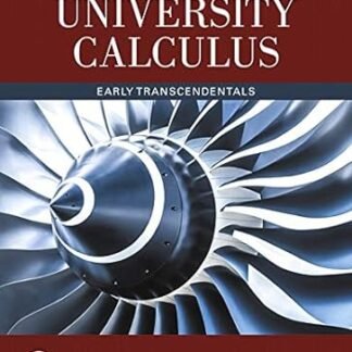 University Calculus: Early Transcendentals 4th Edition by Joel Hass, ISBN-13: 978-0134995540