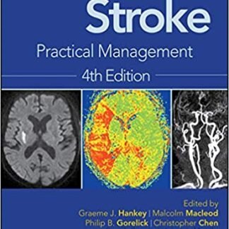 Warlow's Stroke: Practical Management 4th Edition, ISBN-13: 978-1118492222