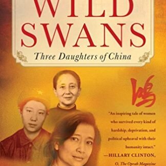 Wild Swans: Three Daughters of China by Jung Chang, ISBN-13: 978-0743246989