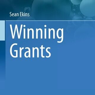 Winning Grants 2023 Edition by Sean Ekins, ISBN-13: 978-3031275159