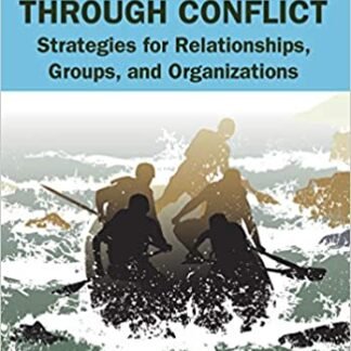 Working Through Conflict 9th Edition by Joseph P. Folger, ISBN-13: 978-0367461478