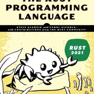The Rust Programming Language 2nd Edition by Steve Klabnik